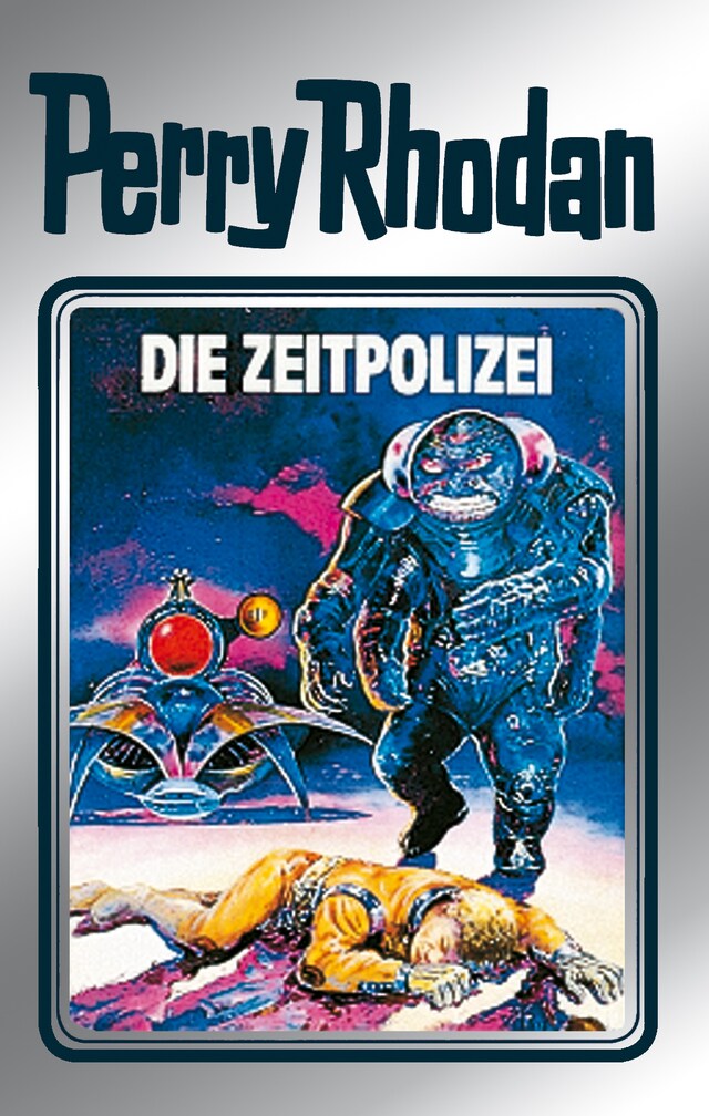 Boekomslag van Perry Rhodan 36: Die Zeitpolizei (Silberband)