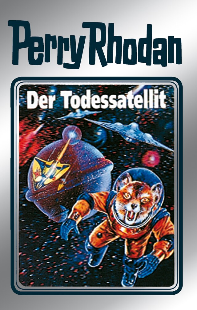 Book cover for Perry Rhodan 46: Der Todessatellit (Silberband)