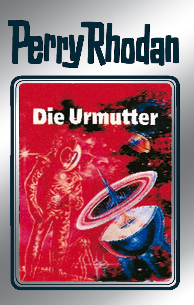 Book cover for Perry Rhodan 53: Die Urmutter (Silberband)