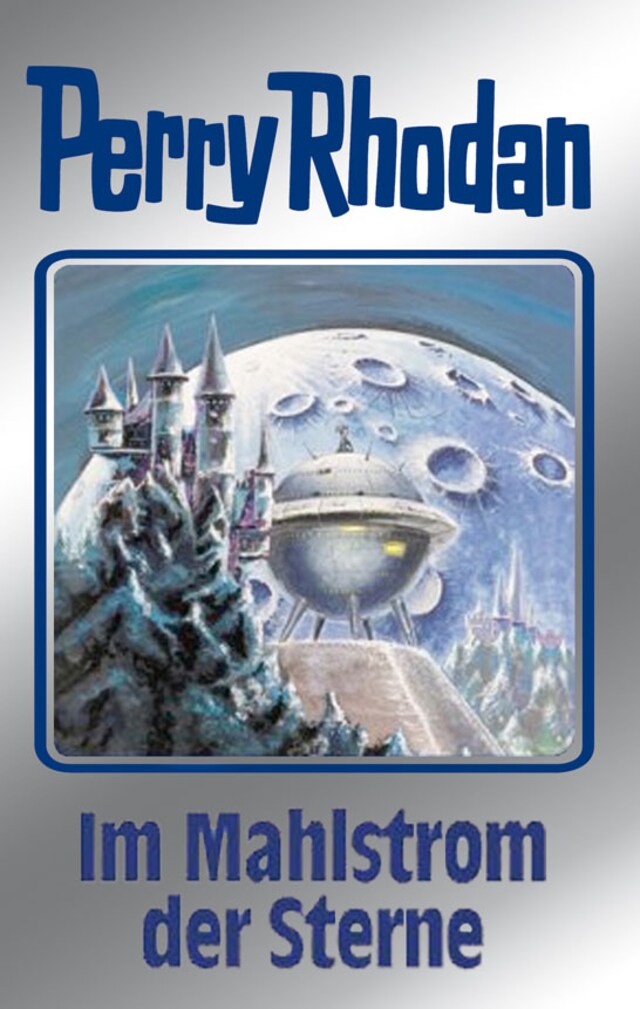 Book cover for Perry Rhodan 77: Im Mahlstrom der Sterne (Silberband)