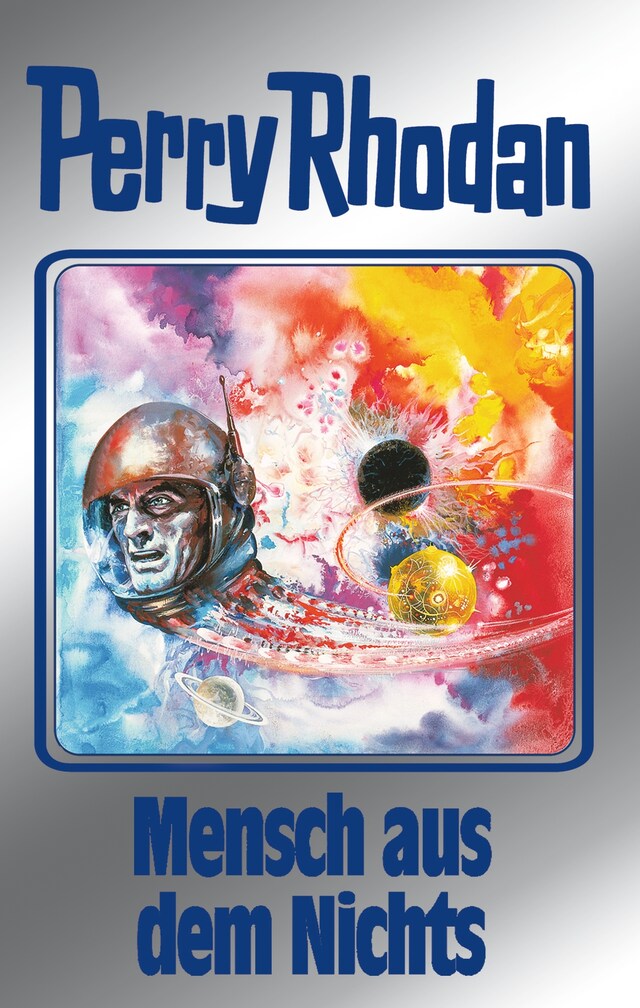 Book cover for Perry Rhodan 95: Mensch aus dem Nichts (Silberband)