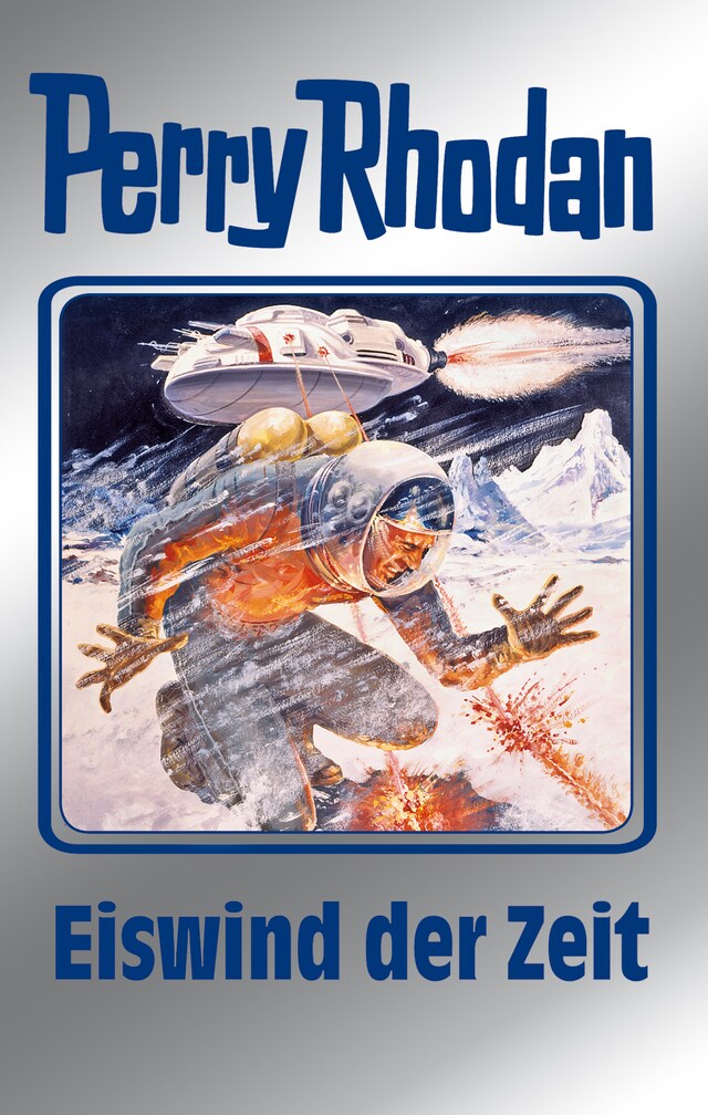Book cover for Perry Rhodan 101: Eiswind der Zeit (Silberband)