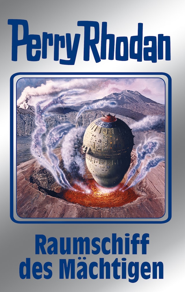 Book cover for Perry Rhodan 104: Raumschiff des Mächtigen (Silberband)