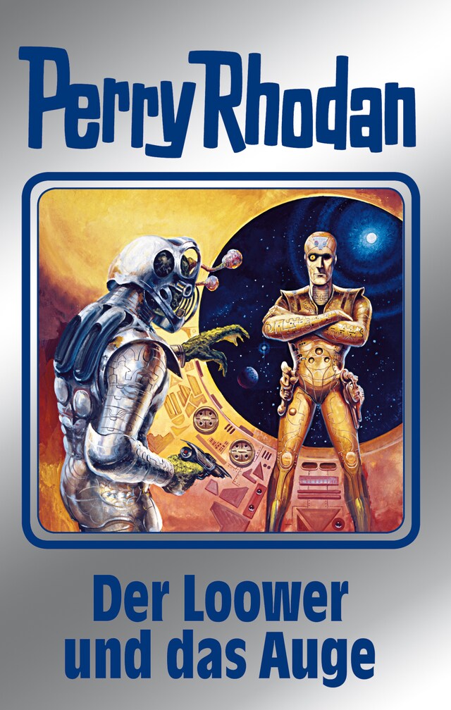 Buchcover für Perry Rhodan 113: Der Loower und das Auge (Silberband)