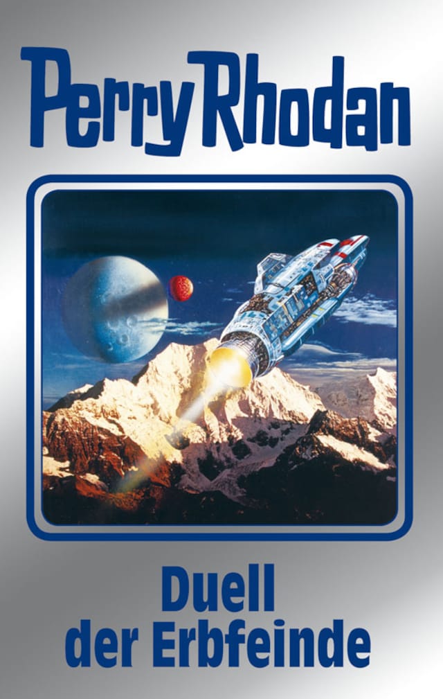 Book cover for Perry Rhodan 117: Duell der Erbfeinde (Silberband)