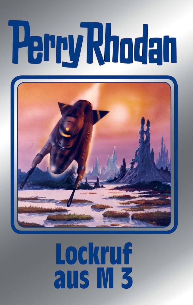 Book cover for Perry Rhodan 126: Lockruf aus M 3 (Silberband)