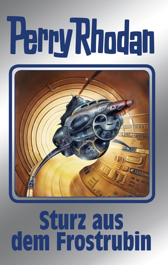 Book cover for Perry Rhodan 131: Sturz aus dem Frostrubin (Silberband)