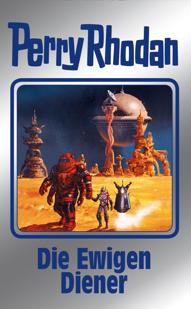 Bokomslag för Perry Rhodan 133: Die Ewigen Diener (Silberband)