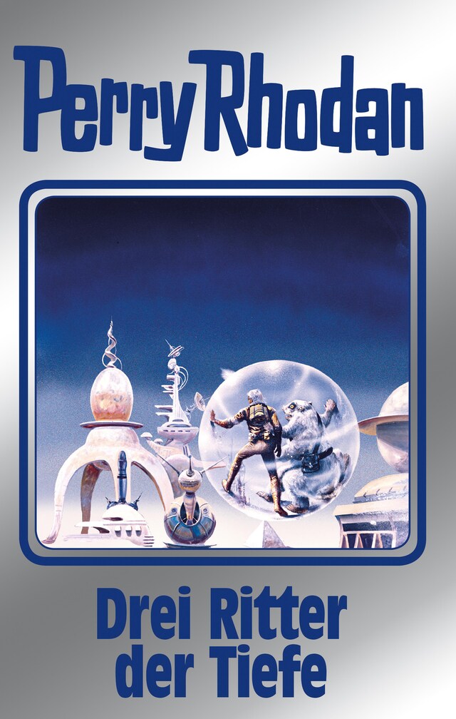 Buchcover für Perry Rhodan 144: Drei Ritter der Tiefe (Silberband)