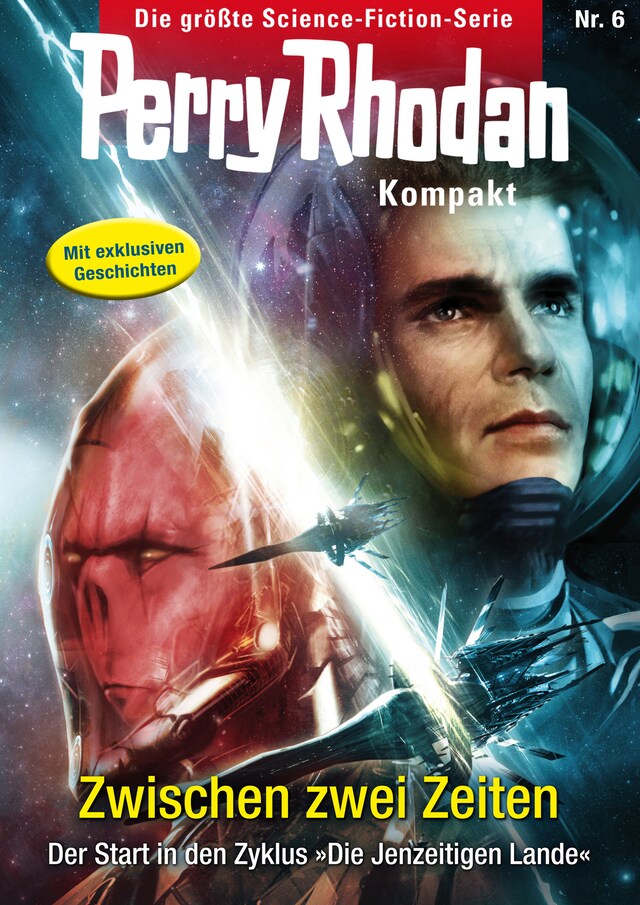 Perry Rhodan Kompakt 6: Zwischen zwei Zeiten Boekomslag van Perry Rhodan Kompakt 6: Zwischen zwei Zeiten