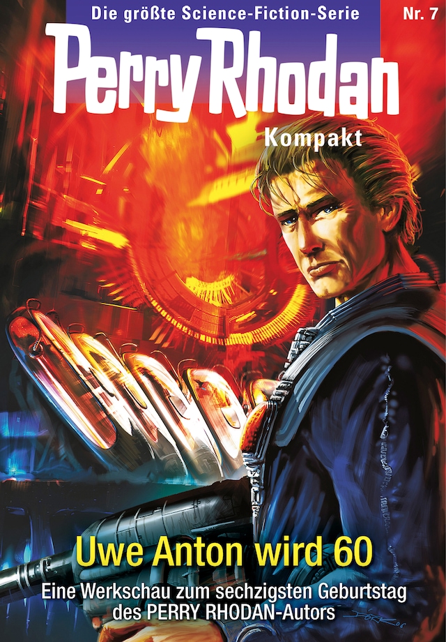 Book cover for Perry Rhodan Kompakt 7: Uwe Anton wird 60