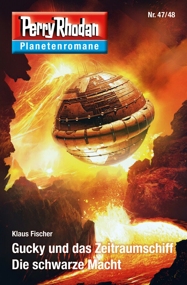 Book cover for Planetenroman 47 + 48: Gucky und das Zeitraumschiff / Die schwarze Macht