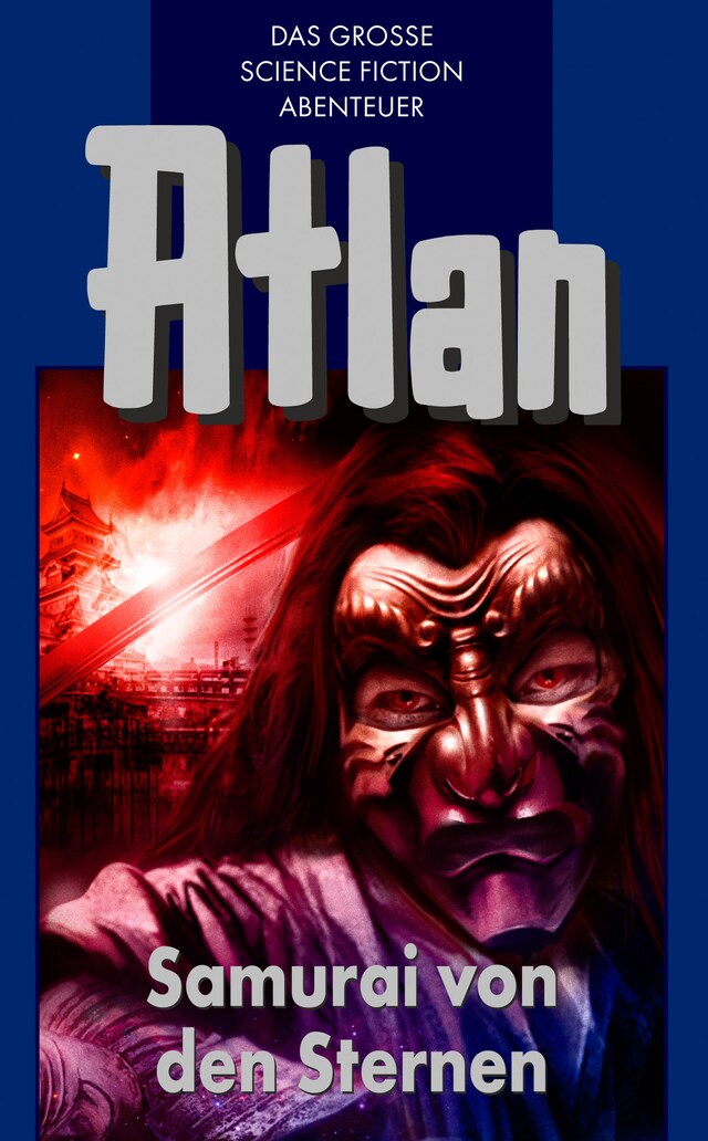 Book cover for Atlan 12: Samurai von den Sternen (Blauband)