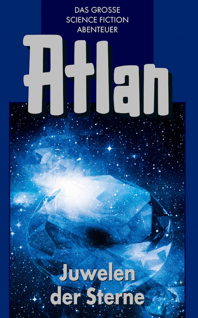 Boekomslag van Atlan 16: Juwelen der Sterne (Blauband)