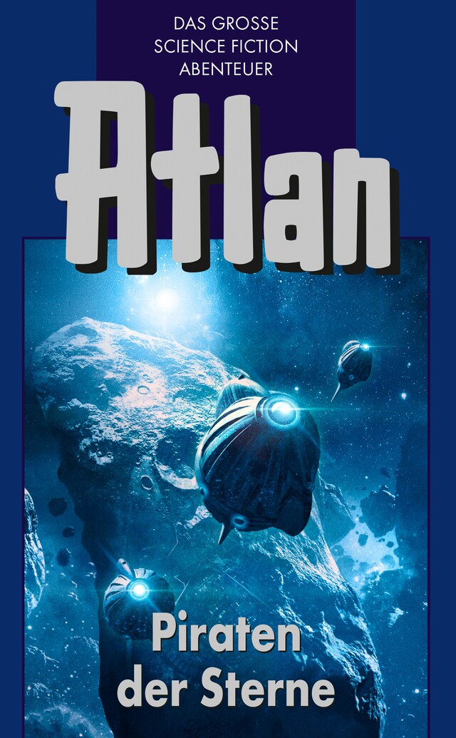 Bogomslag for Atlan 19: Piraten der Sterne (Blauband)