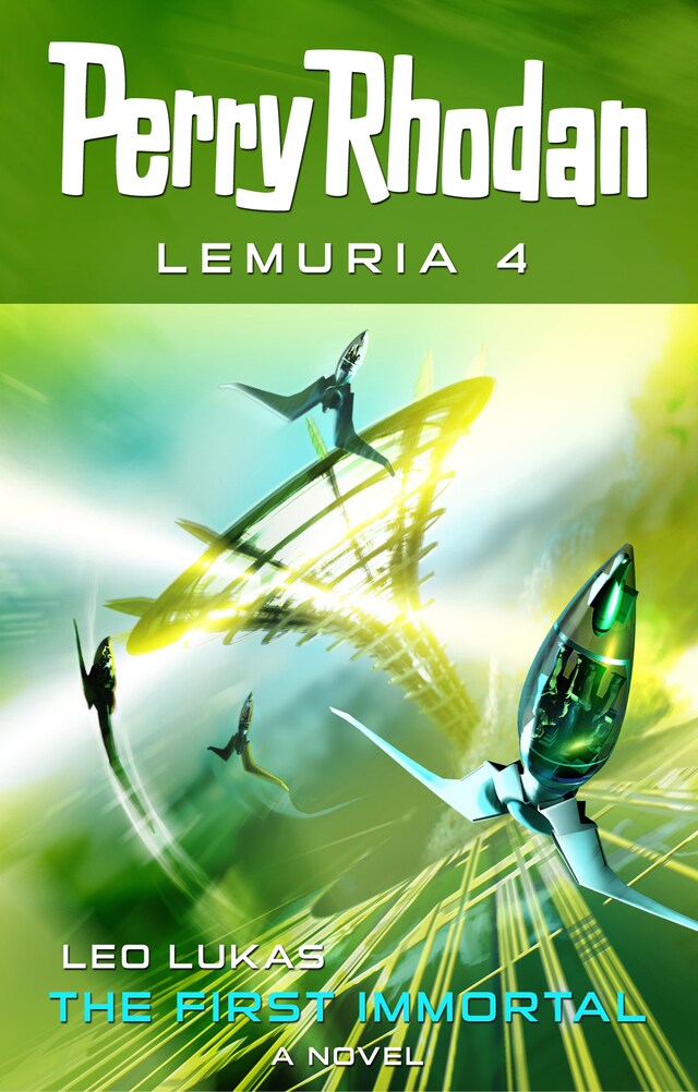 Book cover for Perry Rhodan Lemuria 4: The First Immortal