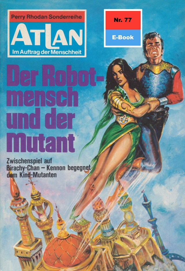 Book cover for Atlan 77: Der Robotmensch und der Mutant