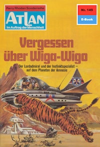 Atlan 149: Vergessen über Wiga-Wigo