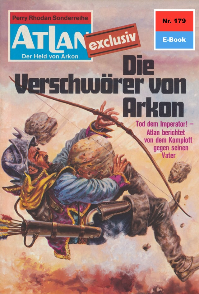 Book cover for Atlan 179: Die Verschwörer von Arkon