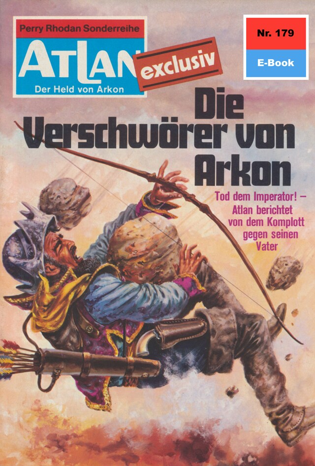 Couverture de livre pour Atlan 179: Die Verschwörer von Arkon