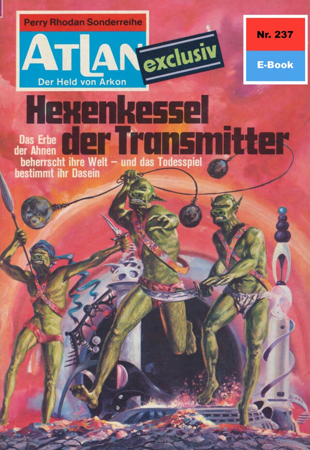 Okładka książki dla Atlan 237: Hexenkessel der Transmitter