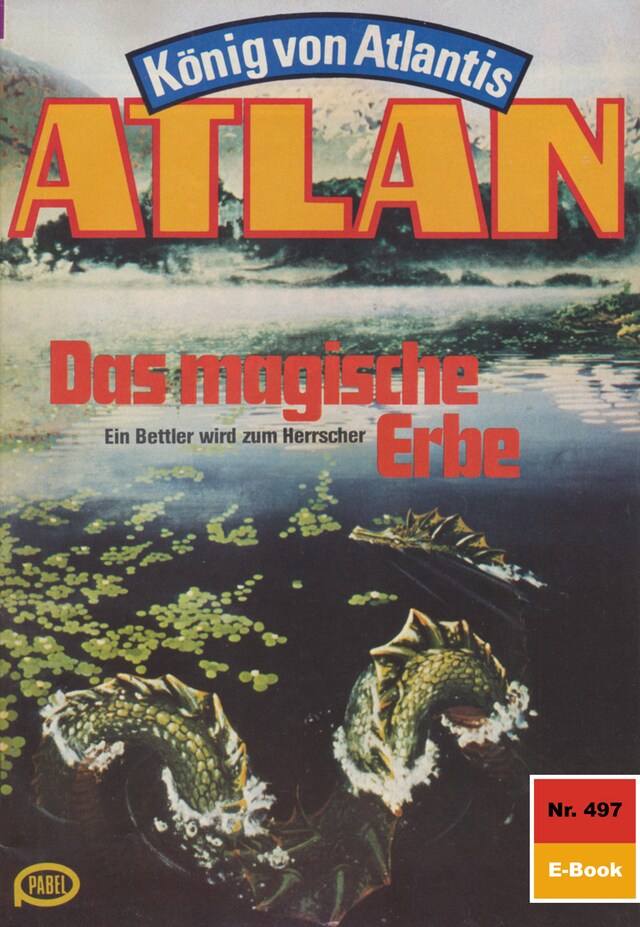 Buchcover für Atlan 497: Das magische Erbe