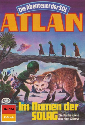 Atlan 534: Im Namen der SOLAG bookCoverFor