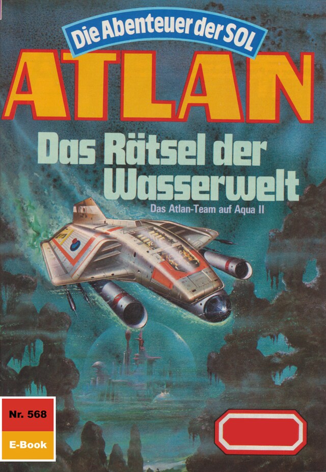 Buchcover für Atlan 568: Das Rätsel der Wasserwelt