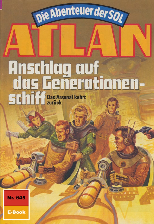 Book cover for Atlan 645: Anschlag auf das Generationenschiff