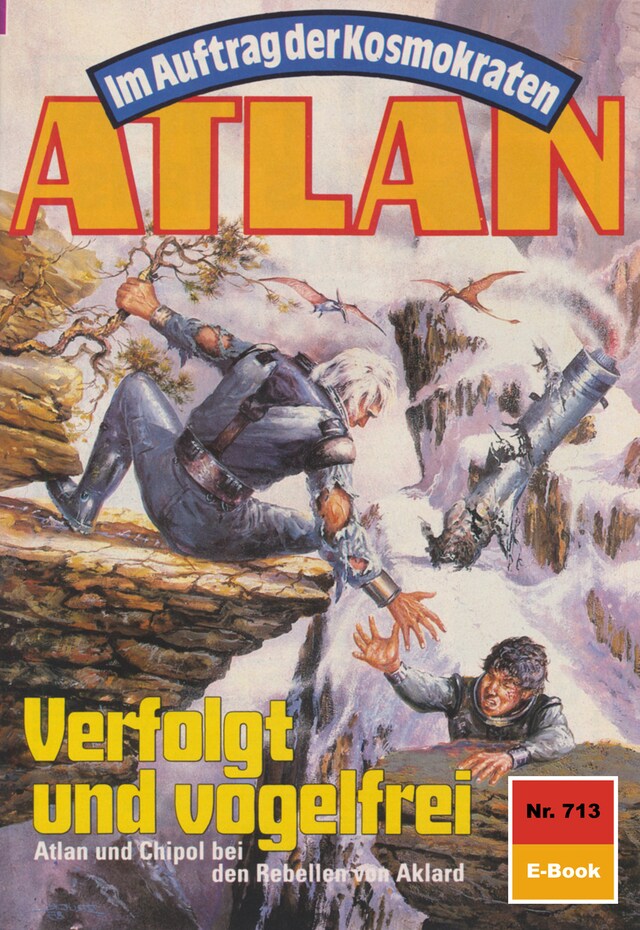 Book cover for Atlan 713: Verfolgt und vogelfrei