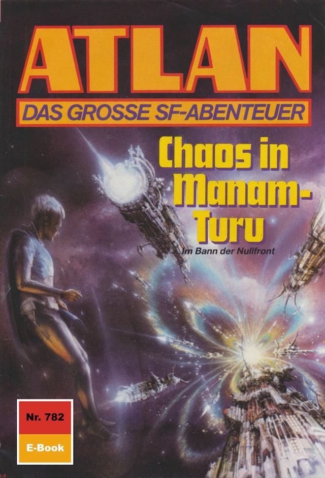 Book cover for Atlan 782: Chaos in Manam-Turu