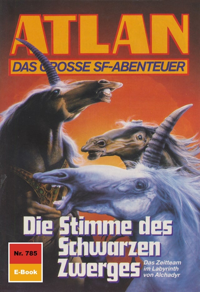 Book cover for Atlan 785: Die Stimme des Schwarzen Zwerges