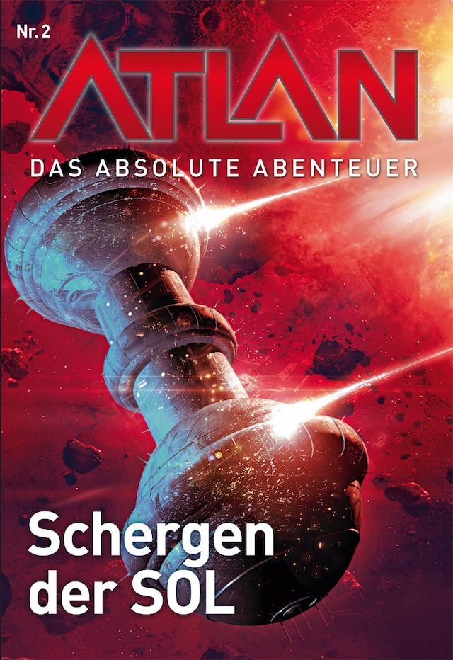 Book cover for Atlan - Das absolute Abenteuer 2: Schergen der SOL