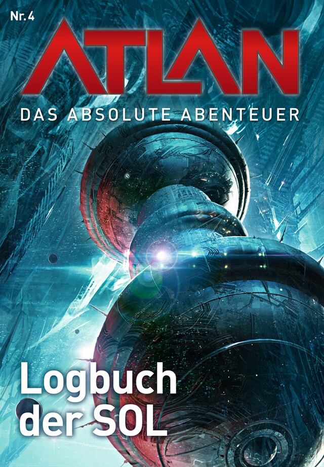 Book cover for Atlan - Das absolute Abenteuer 4: Logbuch der SOL