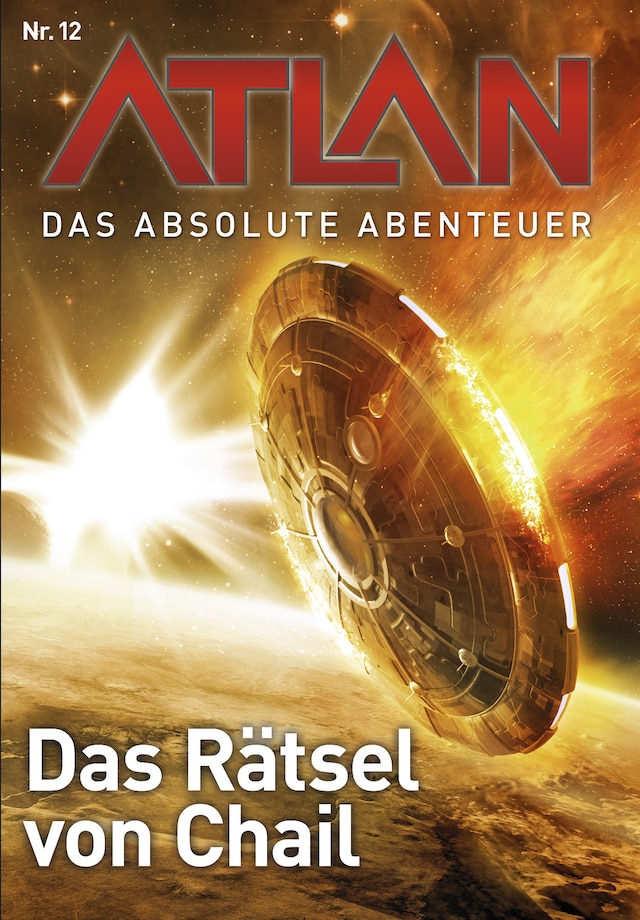 Buchcover für Atlan - Das absolute Abenteuer 12: Das Rätsel von Chai