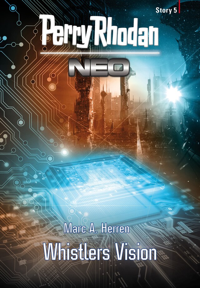 Boekomslag van Perry Rhodan Neo Story 5: Whistlers Vision