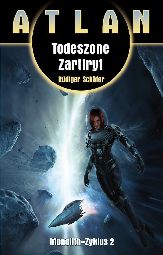 Book cover for ATLAN Monolith 2: Todeszone Zartiryt
