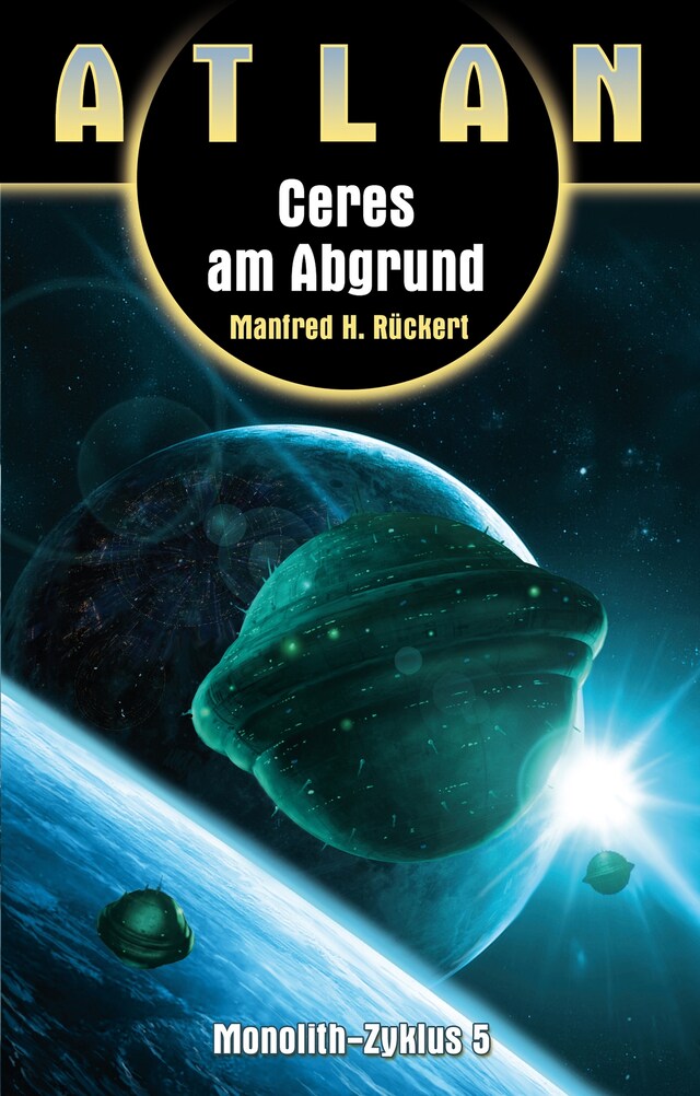 Book cover for ATLAN Monolith 5: Ceres am Abgrund