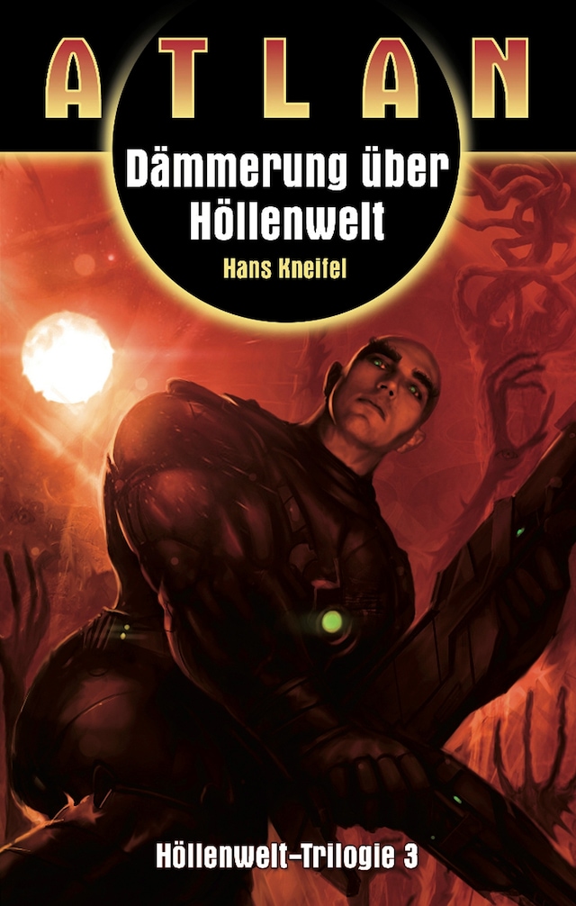 Copertina del libro per ATLAN Höllenwelt 3: Dämmerung über Höllenwelt