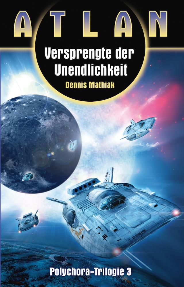 Book cover for ATLAN Polychora 3: Versprengte der Unendlichkeit