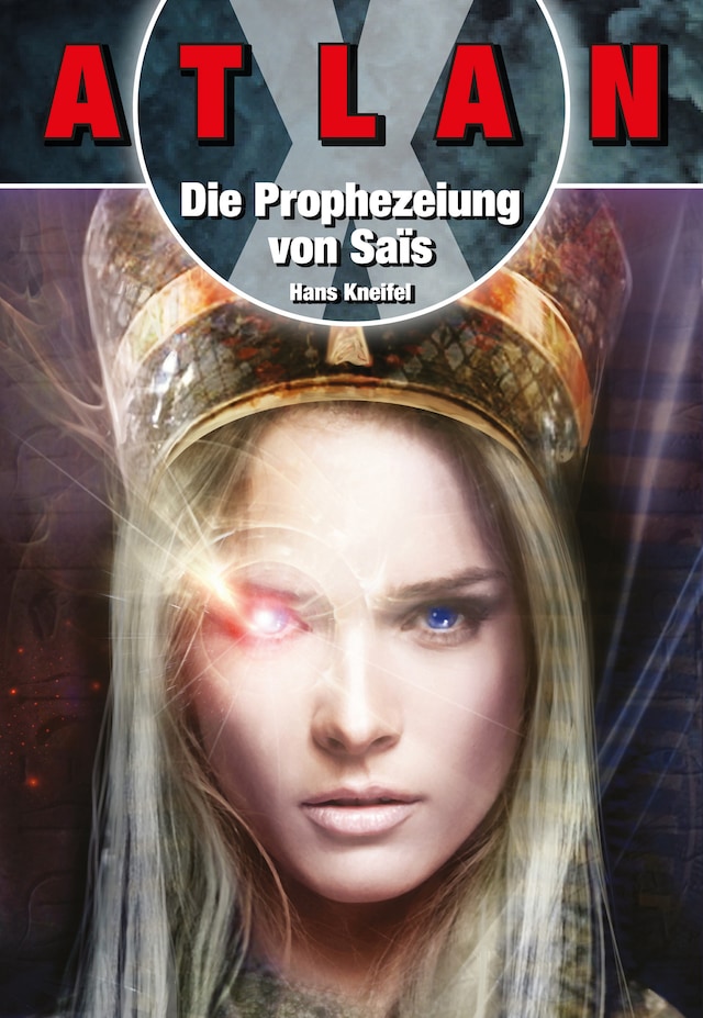 Copertina del libro per ATLAN X Tamaran 1: Die Prophezeiuung von Sais
