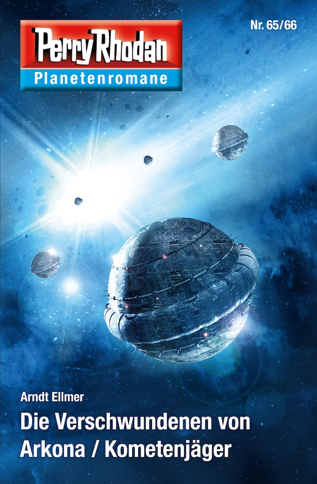 Boekomslag van Planetenroman 65 + 66: Die Verschwundenen von Arkona / Kometenjäger