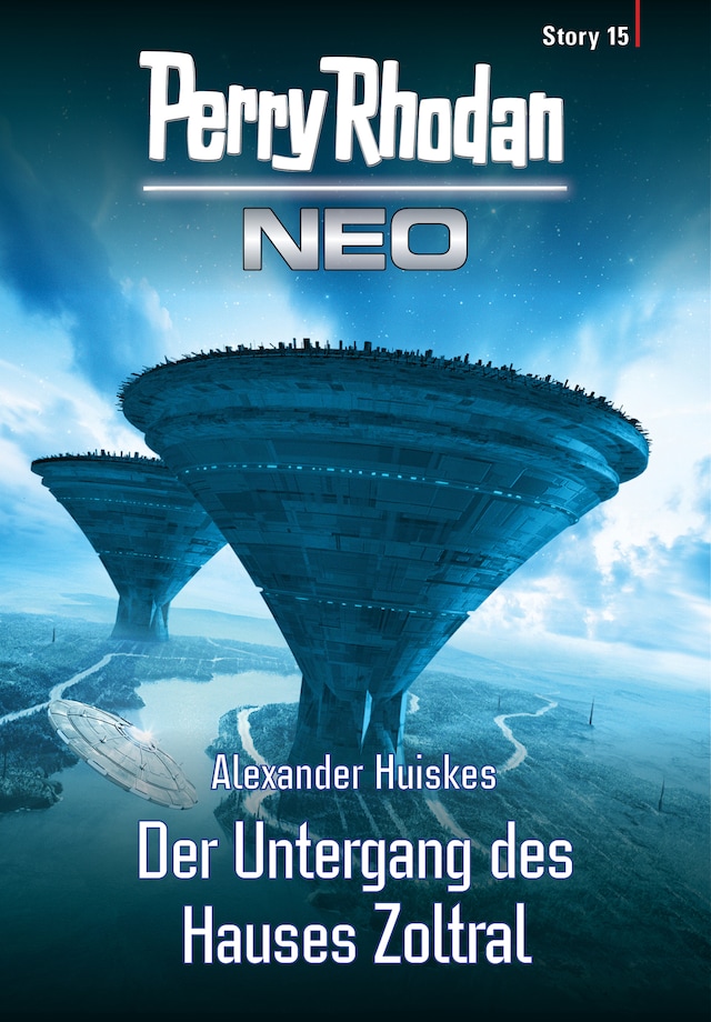 Book cover for Perry Rhodan Neo Story 15: Der Untergang des Hauses Zoltral