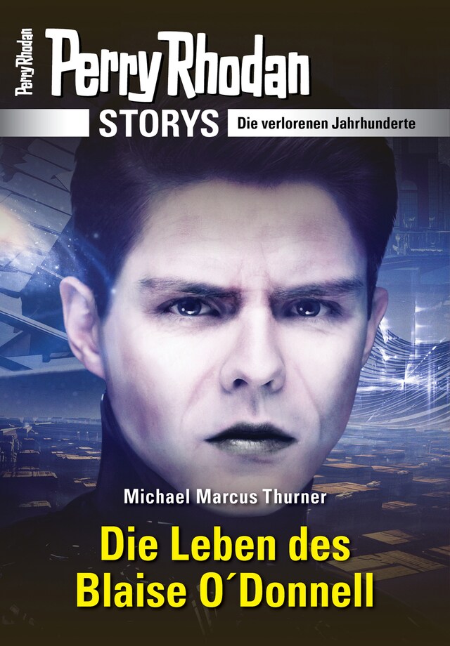 Book cover for PERRY RHODAN-Storys: Die Leben des Blaise O'Donnell