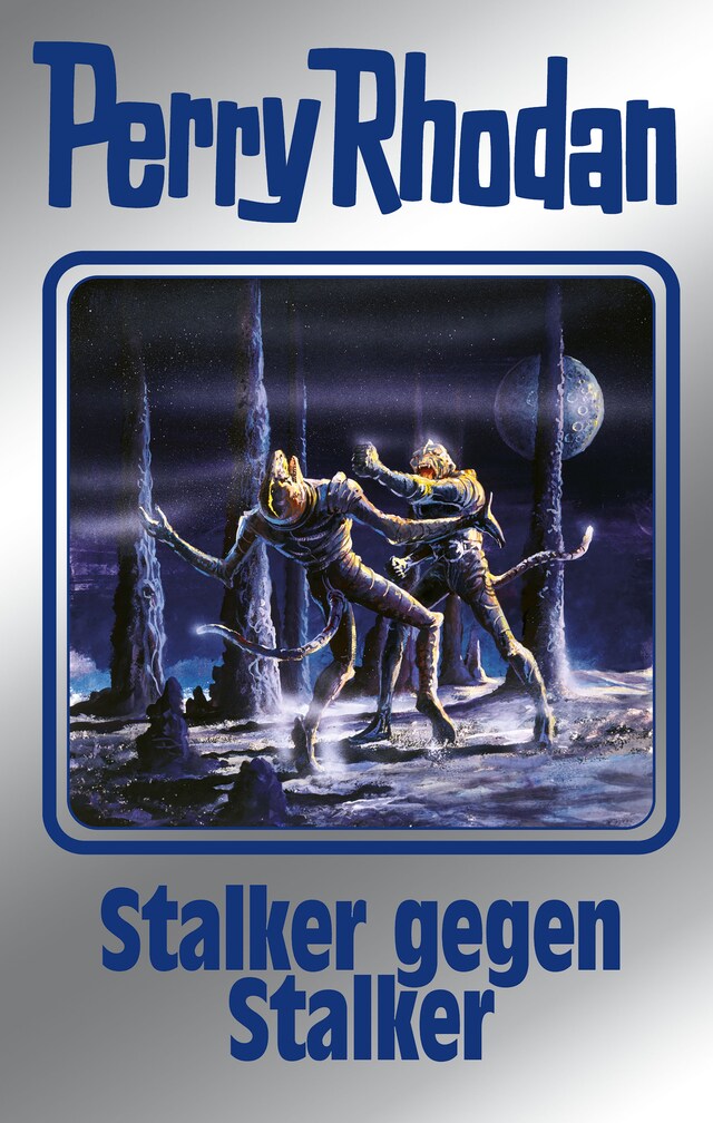 Book cover for Perry Rhodan 157: Stalker gegen Stalker  (Silberband)