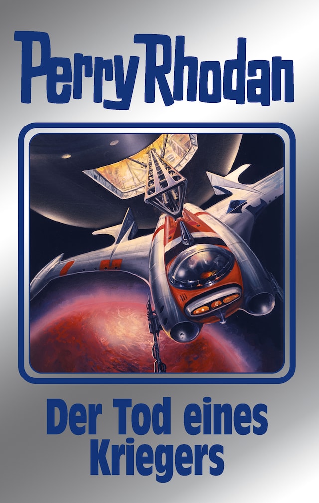 Book cover for Perry Rhodan 162: Der Tod eines Kriegers (Silberband)