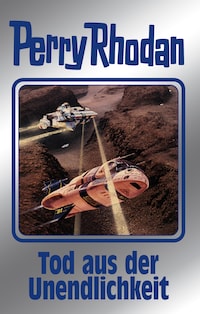 Perry Rhodan 165: Tod aus der Unendlichkeit (Silberband)