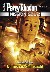 Mission SOL 2020 / 9: Qumishas Sehnsucht