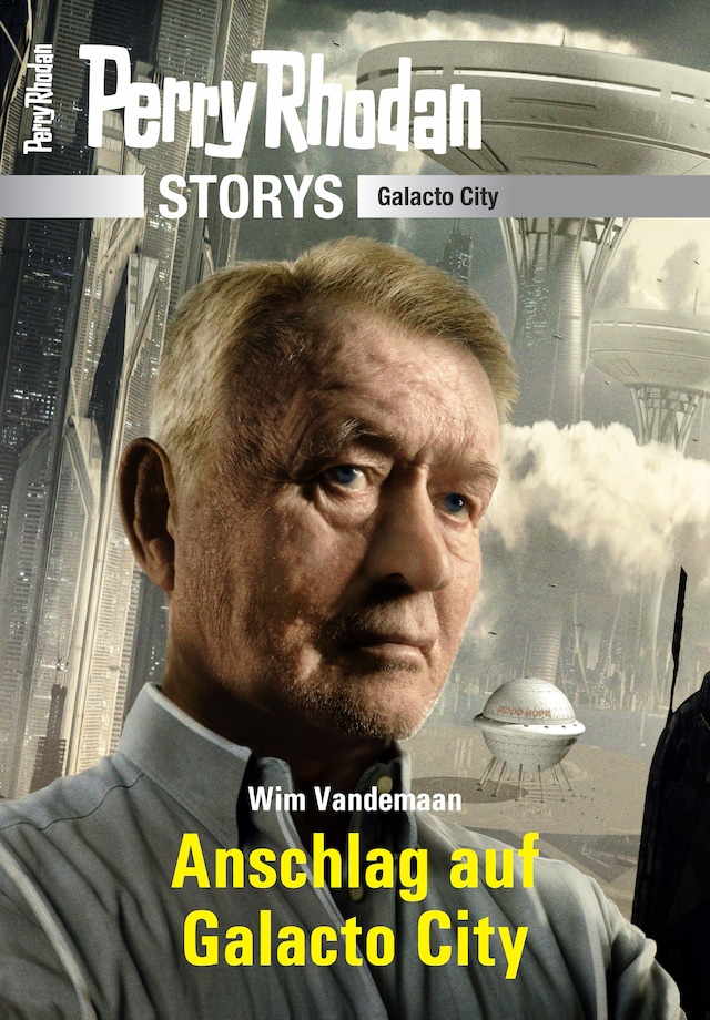 Boekomslag van PERRY RHODAN-Storys: Anschlag auf Galacto City