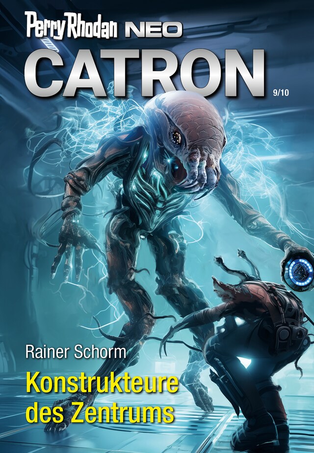 Buchcover für Perry Rhodan Neo 328: Konstrukteure des Zentrums